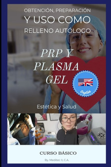 Basic Course of PRP and PlasmaGel : Aesthetic Treatment by Hanz Flechas - Paperback