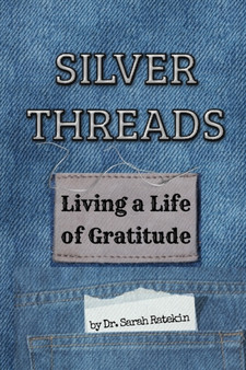 Silver Threads : Living a Life of Gratitude by Sarah Ratekin - Paperback