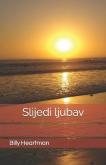 Slijedi ljubav by Billy Heartman - Paperback
