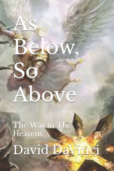 As Below, So Above : The War in The Heavens by David Solomon Brown - Paperback