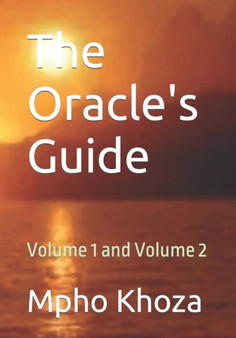 The Oracle's Guide : Volume 1 and Volume 2 by Mpho Khoza - Paperback