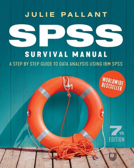 SPSS Survival Manual: A Step by Step Guide to Data Analysis using IBM SPSS by Julie Pallant - Paperback