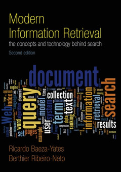 Modern Information Retrieval : The Concepts and Technology behind Search by Ricardo Baeza-Yates - Paperback