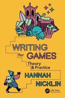 Writing for Games : Theory and Practice by Hannah Nicklin - Paperback