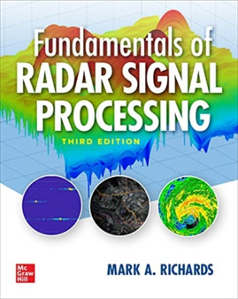 Fundamentals of Radar Signal Processing, Third Edition by Mark Richards - Hardback
