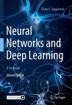 Neural Networks and Deep Learning : A Textbook by Charu C. Aggarwal - Hardback