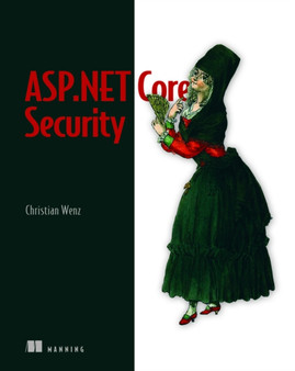ASP.NET Core Security by Christian Wenz - Paperback