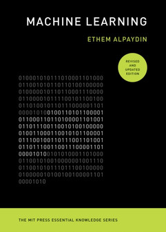Machine Learning, revised and updated edition by Ethem Alpaydin - Paperback
