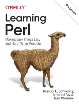 Learning Perl : Making Easy Things Easy and Hard Things Possible by Randal L Schwartz - Paperback
