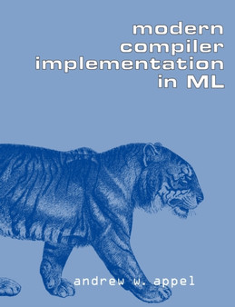 Modern Compiler Implementation in ML by Andrew W. Appel - Paperback