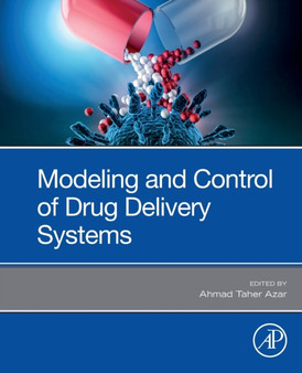 Modeling and Control of Drug Delivery Systems by Ahmad Taher Azar - Paperback