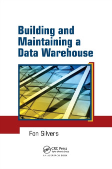 Building and Maintaining a Data Warehouse by Fon Silvers - Paperback