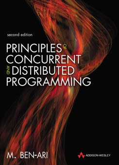 Principles of Concurrent and Distributed Programming by M. Ben-Ari - Paperback