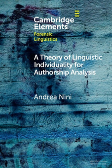 A Theory of Linguistic Individuality for Authorship Analysis by Andrea Nini - Paperback