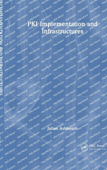 PKI Implementation and Infrastructures by Julian Ashbourn - Hardback