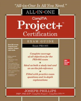 CompTIA Project+ Certification All-in-One Exam Guide (Exam PK0-005) by Joseph Phillips - Paperback