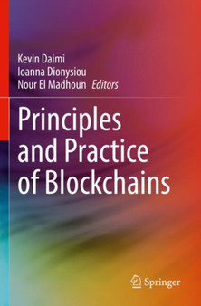 Principles and Practice of Blockchains by Kevin Daimi - Paperback