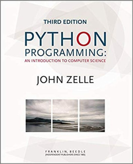 Python Programming : An Introduction to Computer Science by John Zelle - Paperback