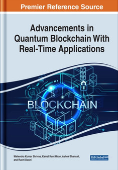 Advancements in Quantum Blockchain With Real-Time Applications by Mahendra Kumar Shrivas - Hardback