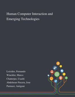 Human Computer Interaction and Emerging Technologies by Fernando Loizides - Paperback