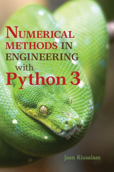 Numerical Methods in Engineering with Python 3 by Jaan Kiusalaas - Hardback