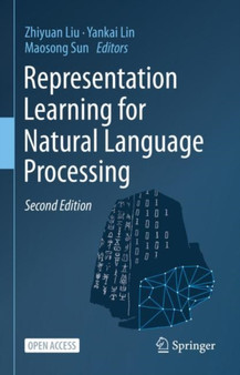 Representation Learning for Natural Language Processing by Zhiyuan Liu - Hardback