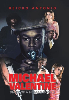 Michael Valentine : Diary of a Hitman Book 2