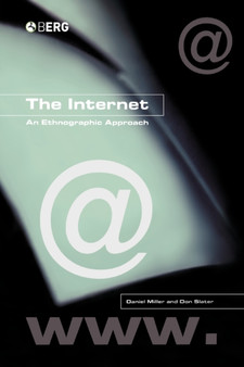 The Internet : An Ethnographic Approach by Daniel Miller - Paperback