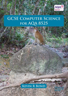 GCSE Computer Science For AQA 8525 by Kevin R Bond - Paperback