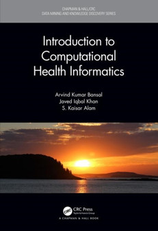 Introduction to Computational Health Informatics by Arvind Kumar Bansal - Paperback