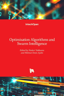 Optimisation Algorithms and Swarm Intelligence by Nodari Vakhania - Hardback