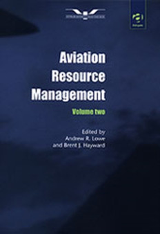 Aviation Resource Management : Volume 2 - Proceedings of the Fourth Australian Aviation Psychology Symposium by Andrew R. Lowe - Hardback