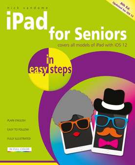iPad for Seniors in easy steps : Covers iOS 12 by Nick Vandome - Paperback