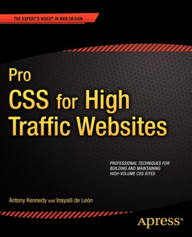 Pro CSS for High Traffic Websites by Antony Kennedy - Paperback