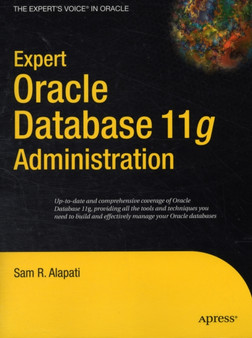 Expert Oracle Database 11g Administration by Sam Alapati - Paperback