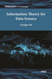 Information Theory for Data Science by Changho Suh - Hardback