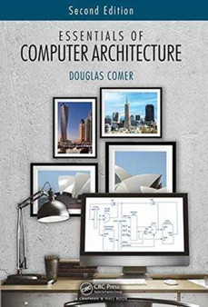 Essentials of Computer Architecture by Douglas Comer - Hardback