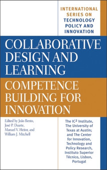 Collaborative Design and Learning : Competence Building for Innovation by Joao Bento - Hardback