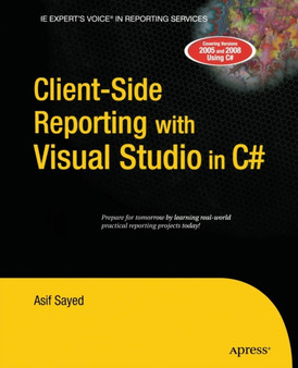 Client-Side Reporting with Visual Studio in C# by Asif Sayed - Paperback
