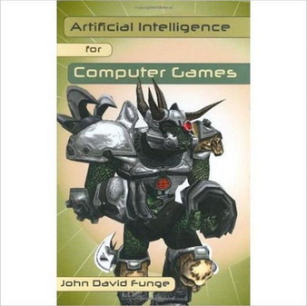 Artificial Intelligence for Computer Games : An Introduction by John David Funge - Hardback