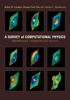 A Survey of Computational Physics : Introductory Computational Science by Rubin Landau - Hardback