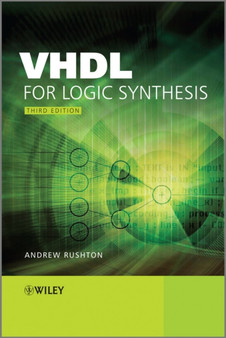 VHDL for Logic Synthesis by Andrew Rushton - Hardback
