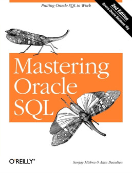 Mastering Oracle SQL 2e by Sanjay Mishra - Paperback