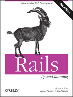 Rails - Up and Running 2e by Bruce A. Tate - Paperback