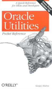 Oracle Utilities Pocket Reference by Sanjay Mishra - Paperback