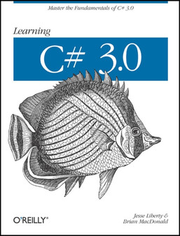 Learning C# 3.0 by Jesse Liberty - Paperback