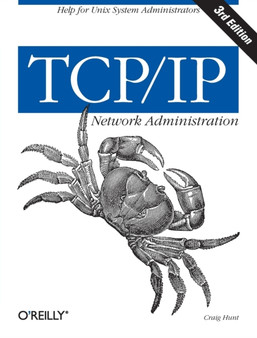 TCP/IP Network Administration 3e by Craig Hunt - Paperback