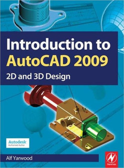 Introduction to AutoCAD 2009 by Alf Yarwood - Paperback