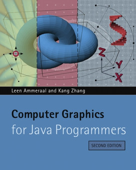 Computer Graphics for Java Programmers by Leen Ammeraal - Paperback