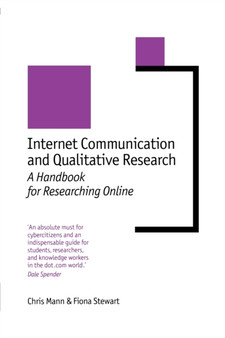Internet Communication and Qualitative Research : A Handbook for Researching Online by Chris Mann - Paperback